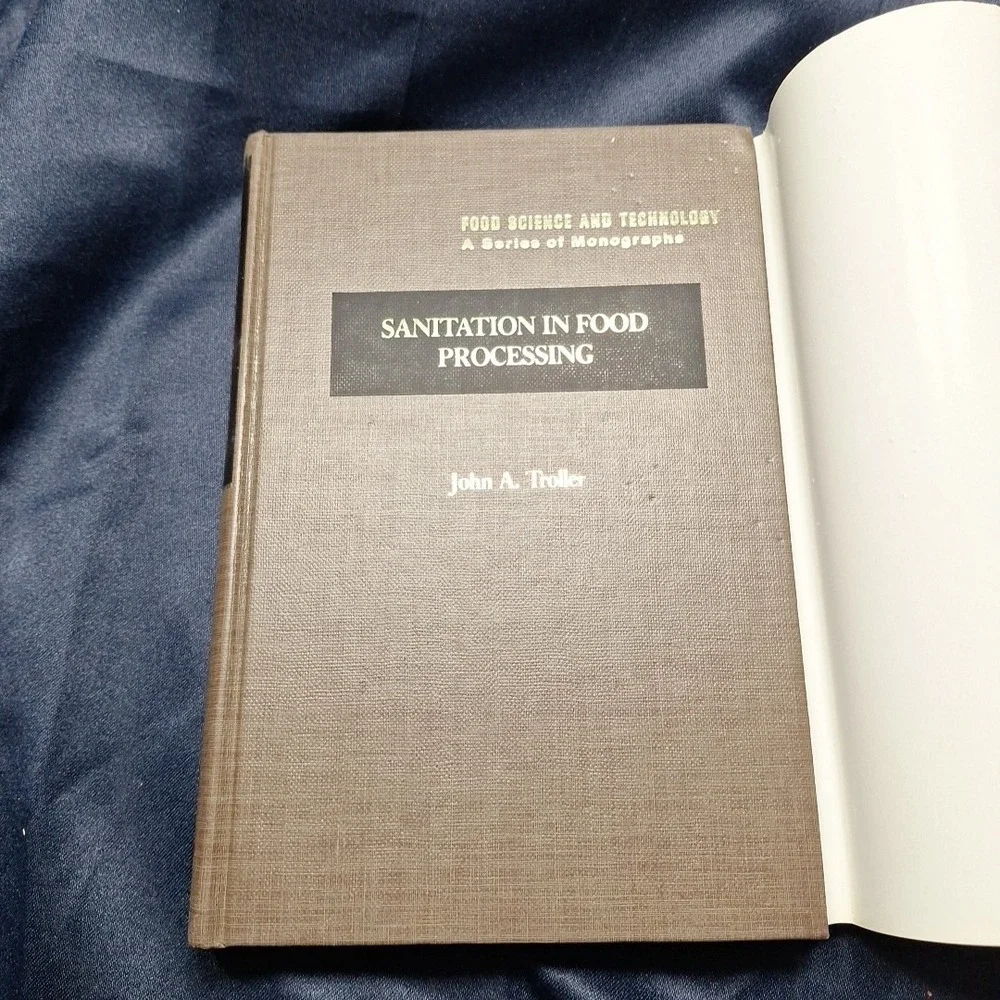 Sanitation in Food Processing 1st‎ Edition Hardcover by John Troller 1983